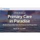 23rd Annual Primary Care in Paradise