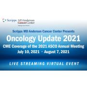 Scripps MD Anderson Cancer Center’s 2021 Oncology Update